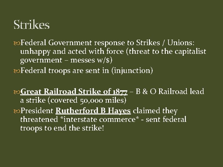 Strikes Federal Government response to Strikes / Unions: unhappy and acted with force (threat