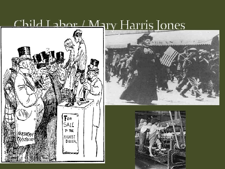 Child Labor / Mary Harris Jones 