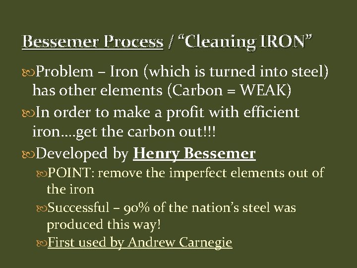 Bessemer Process / “Cleaning IRON” Problem – Iron (which is turned into steel) has