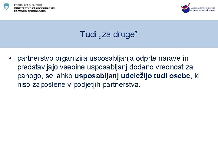 Tudi „za druge“ • partnerstvo organizira usposabljanja odprte narave in predstavljajo vsebine usposabljanj dodano