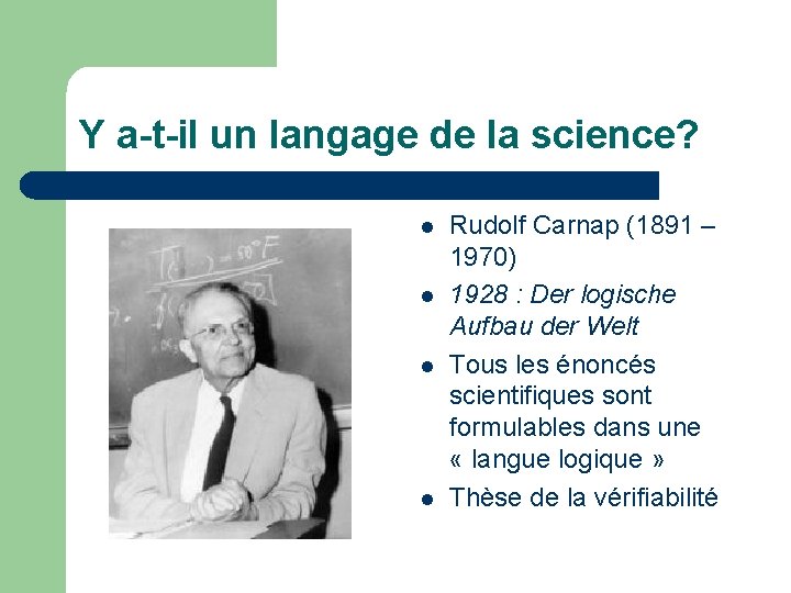 Y a-t-il un langage de la science? l l Rudolf Carnap (1891 – 1970)