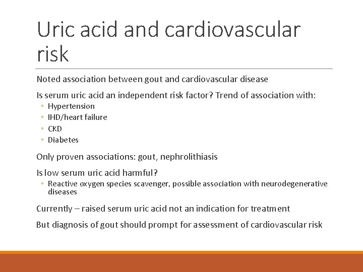 Uric acid and cardiovascular risk Noted association between gout and cardiovascular disease Is serum