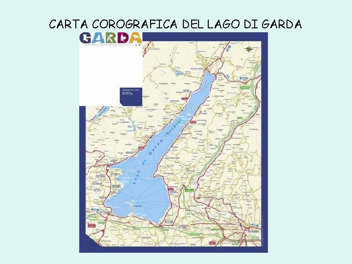 CARTA COROGRAFICA DEL LAGO DI GARDA 