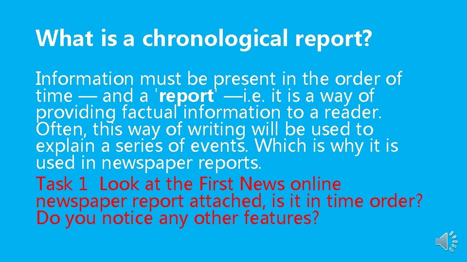 What is a chronological report? Information must be present in the order of time