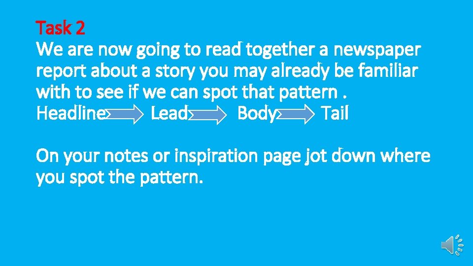 Task 2 We are now going to read together a newspaper report about a