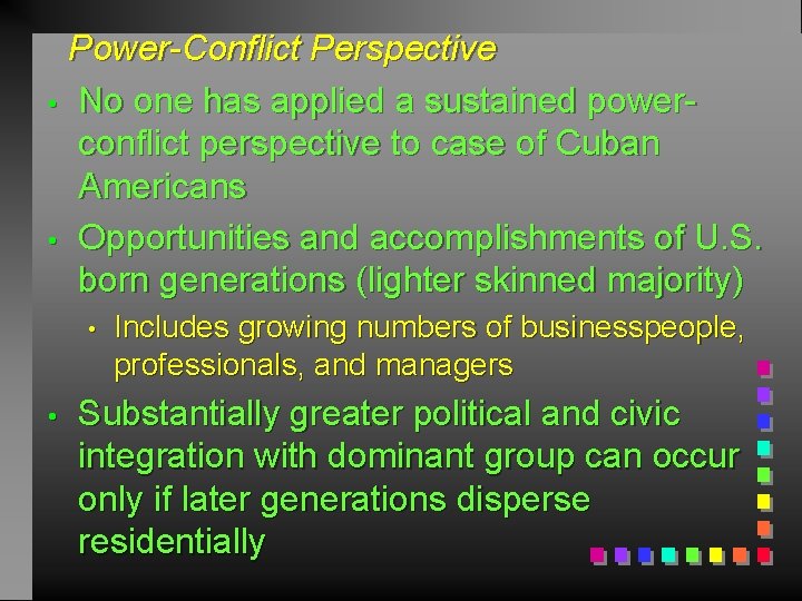 Power-Conflict Perspective • No one has applied a sustained powerconflict perspective to case of