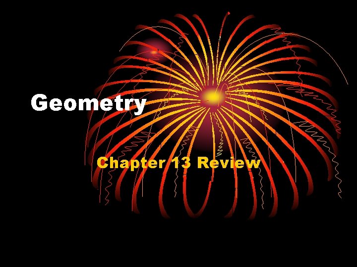Geometry Chapter 13 Review 