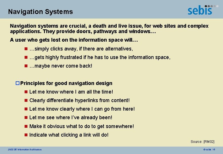 Navigation Systems Navigation systems are crucial, a death and live issue, for web sites