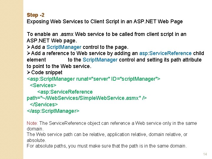 Step -2 Exposing Web Services to Client Script in an ASP. NET Web Page