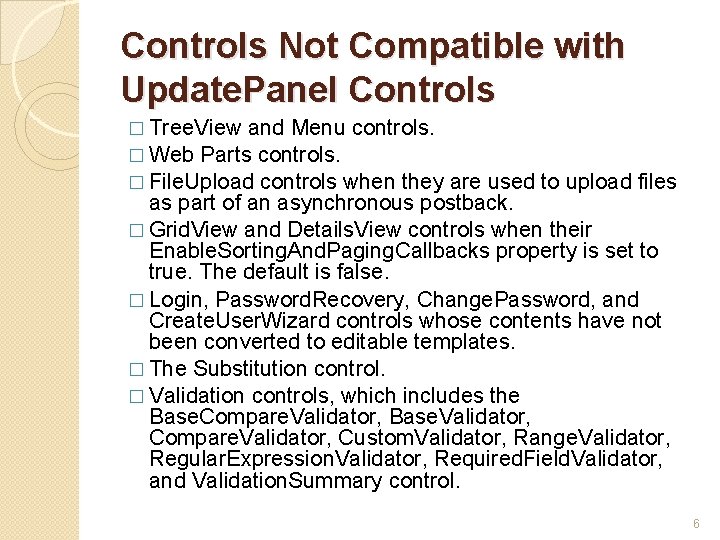 Controls Not Compatible with Update. Panel Controls � Tree. View and Menu controls. �