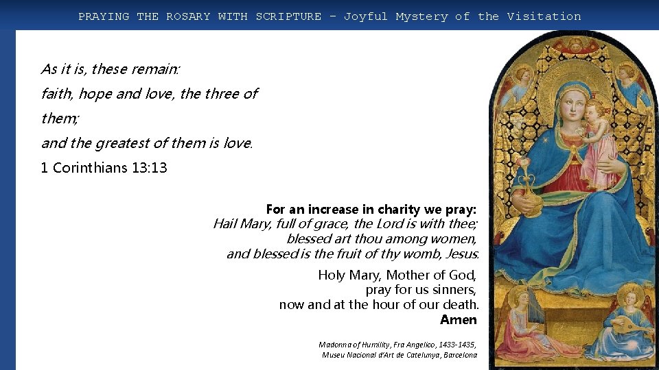 PRAYING THE ROSARY WITH SCRIPTURE – Joyful Mystery of the Visitation As it is,