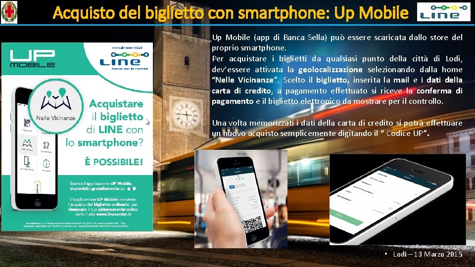 Acquisto del biglietto con smartphone: Up Mobile (app di Banca Sella) può essere scaricata