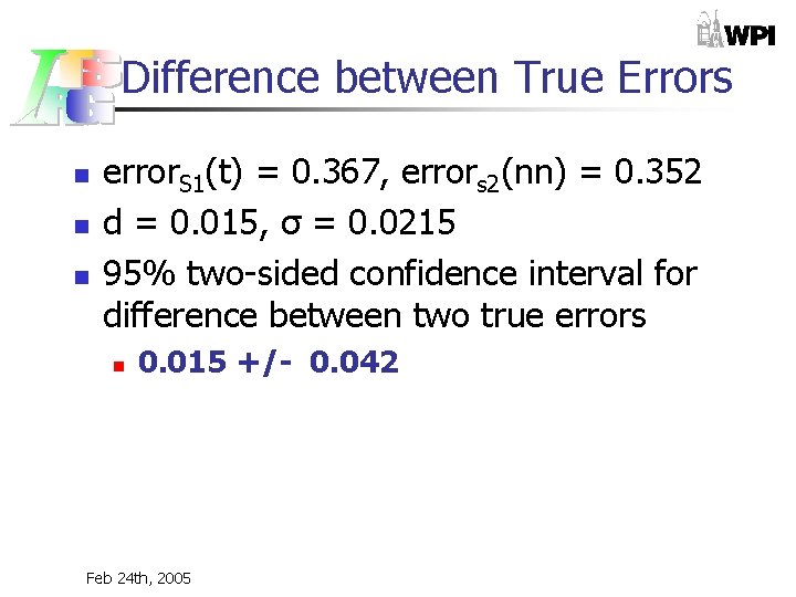 Difference between True Errors n n n error. S 1(t) = 0. 367, errors