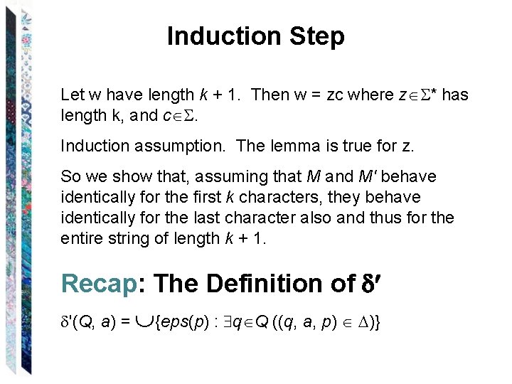 Induction Step Let w have length k + 1. Then w = zc where