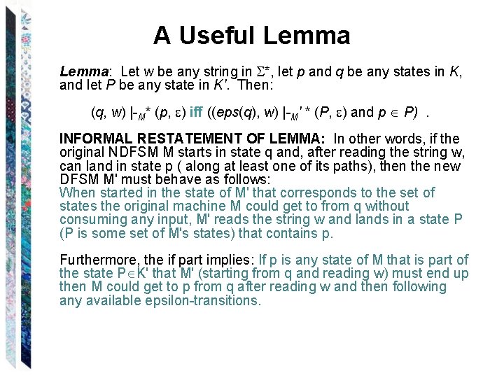 A Useful Lemma: Let w be any string in *, let p and q