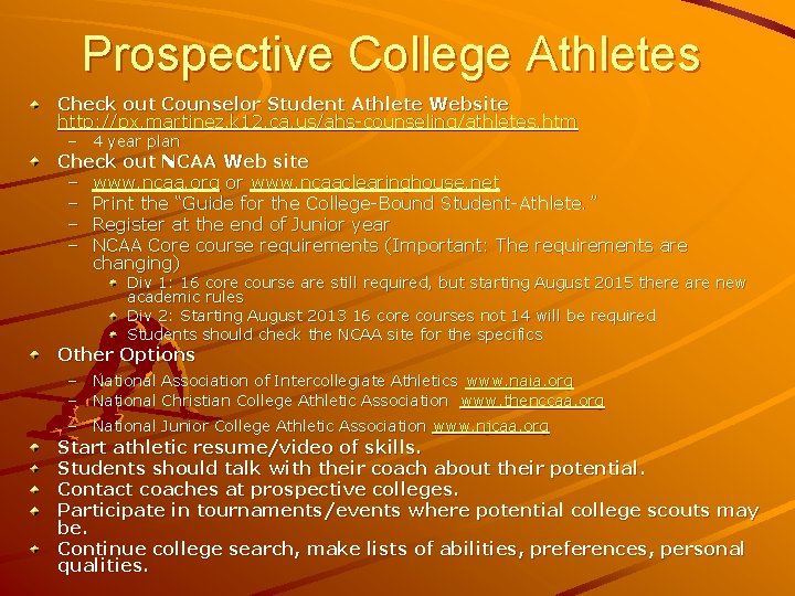 Prospective College Athletes Check out Counselor Student Athlete Website http: //px. martinez. k 12.