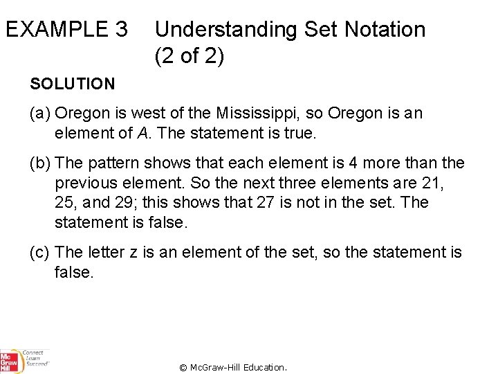 EXAMPLE 3 Understanding Set Notation (2 of 2) SOLUTION (a) Oregon is west of