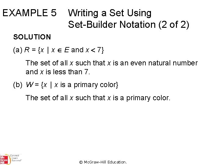 EXAMPLE 5 Writing a Set Using Set-Builder Notation (2 of 2) SOLUTION (a) R