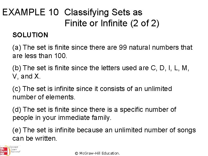 EXAMPLE 10 Classifying Sets as Finite or Infinite (2 of 2) SOLUTION (a) The