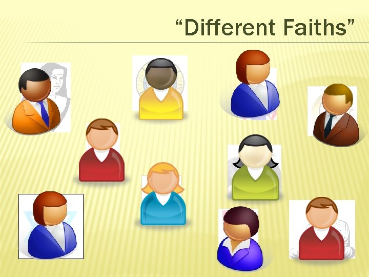“Different Faiths” 
