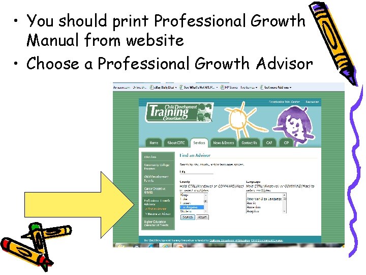 • You should print Professional Growth Manual from website • Choose a Professional • You should print Professional Growth Manual from website • Choose a Professional