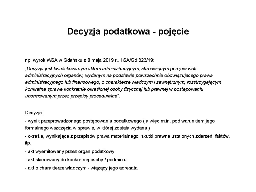 Decyzja podatkowa - pojęcie np. wyrok WSA w Gdańsku z 8 maja 2019 r.