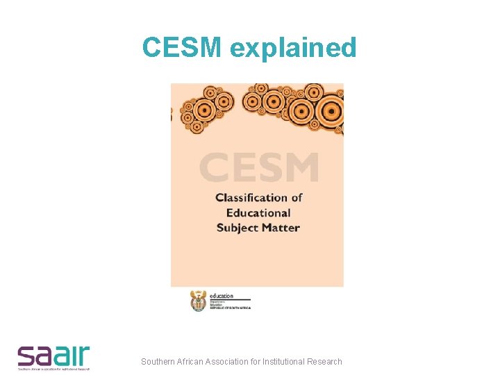 CESM explained Southern African Association for Institutional Research 