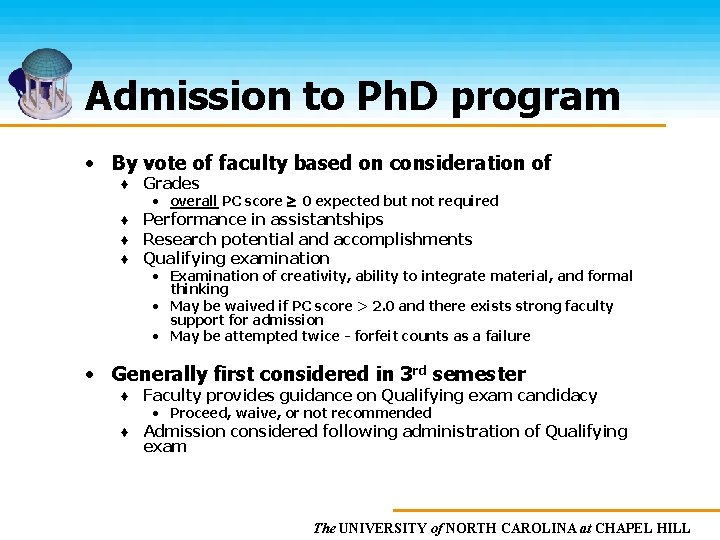 Admission to Ph. D program • By vote of faculty based on consideration of