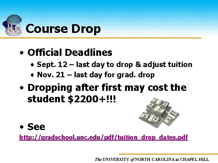 Course Drop • Official Deadlines ♦ Sept. 12 – last day to drop &