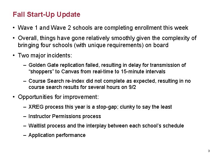 Fall Start-Up Update • Wave 1 and Wave 2 schools are completing enrollment this Fall Start-Up Update • Wave 1 and Wave 2 schools are completing enrollment this