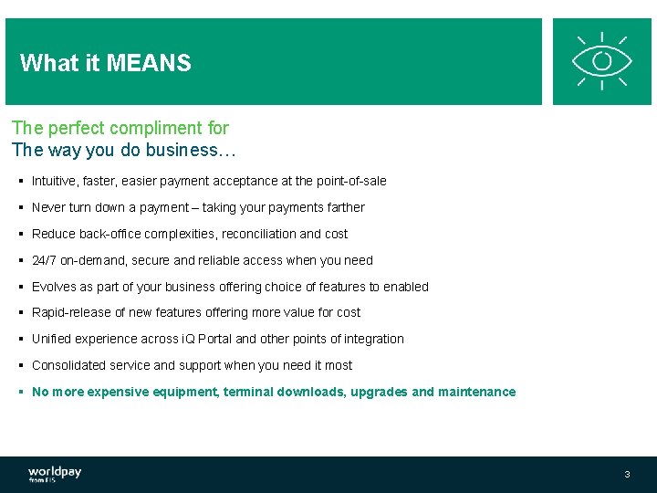 What it MEANS The perfect compliment for The way you do business… § Intuitive, What it MEANS The perfect compliment for The way you do business… § Intuitive,