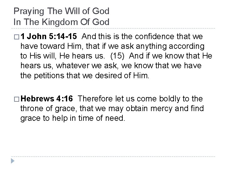 Praying The Will of God In The Kingdom Of God � 1 John 5: