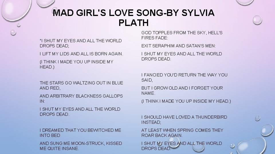 MAD GIRL'S LOVE SONG-BY SYLVIA PLATH "I SHUT MY EYES AND ALL THE WORLD