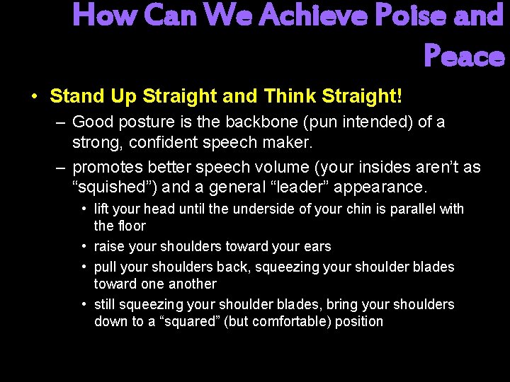 How Can We Achieve Poise and Peace • Stand Up Straight and Think Straight!