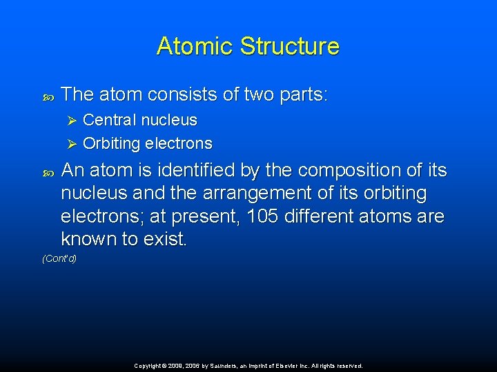 Atomic Structure The atom consists of two parts: Central nucleus Ø Orbiting electrons Ø