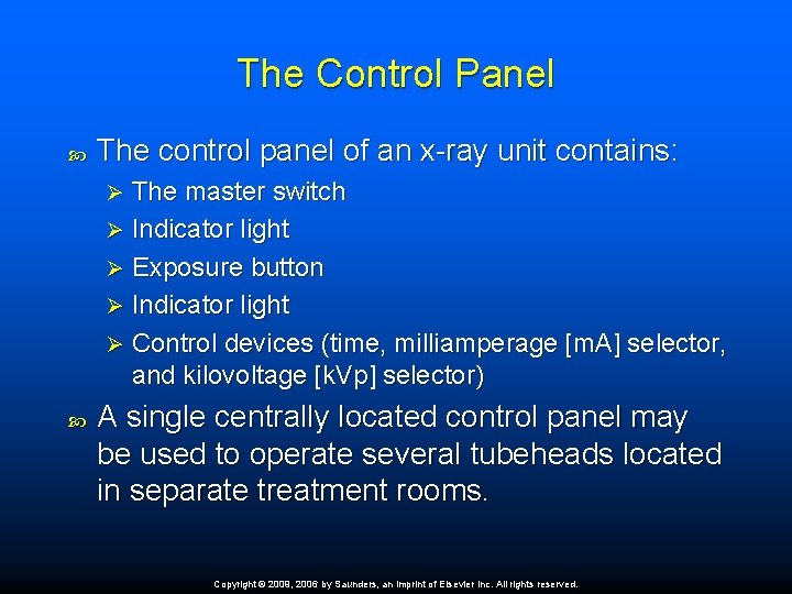 The Control Panel The control panel of an x-ray unit contains: The master switch