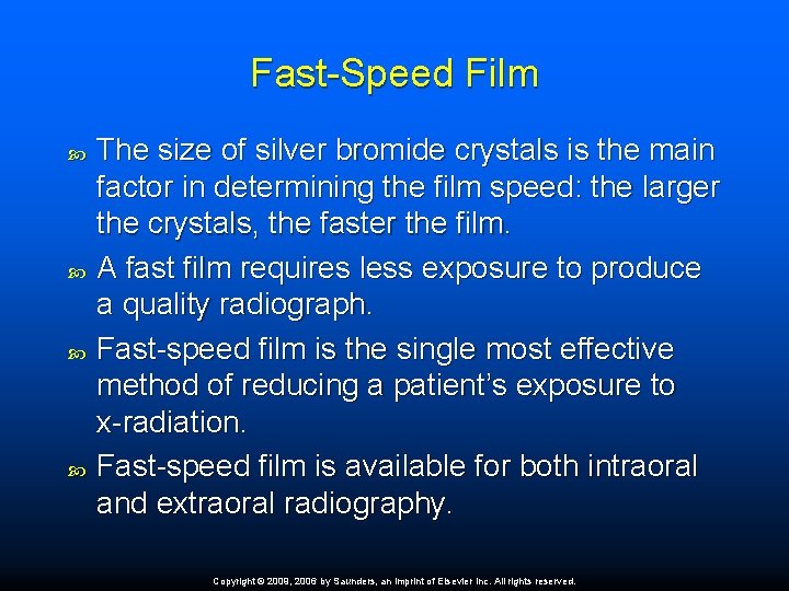 Fast-Speed Film The size of silver bromide crystals is the main factor in determining
