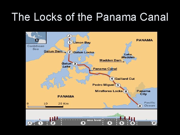 The Locks of the Panama Canal The Locks of the Panama Canal