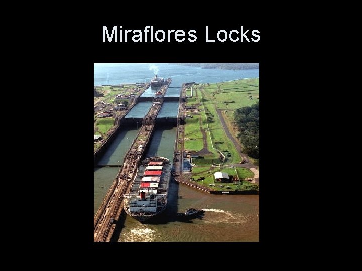 Miraflores Locks 