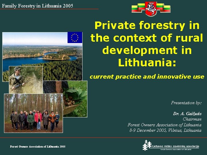 Family Forestry in Lithuania 2005 Private forestry in the context of rural development in