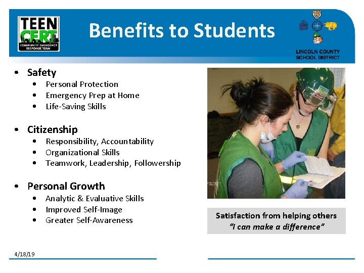 Benefits to Students • Safety • Personal Protection • Emergency Prep at Home •