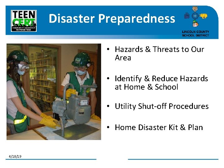 Disaster Preparedness • Hazards & Threats to Our Area • Identify & Reduce Hazards