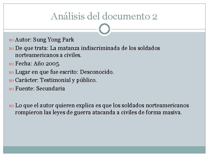 Análisis del documento 2 Autor: Sung Yong Park De que trata: La matanza indiscriminada