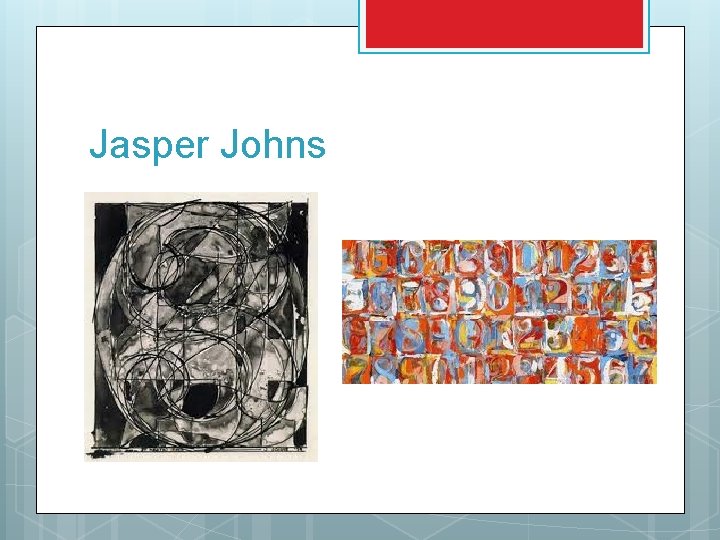 Jasper Johns 