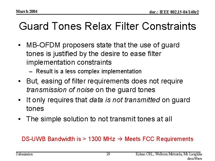 March 2004 doc. : IEEE 802. 15 -04/140 r 2 Guard Tones Relax Filter