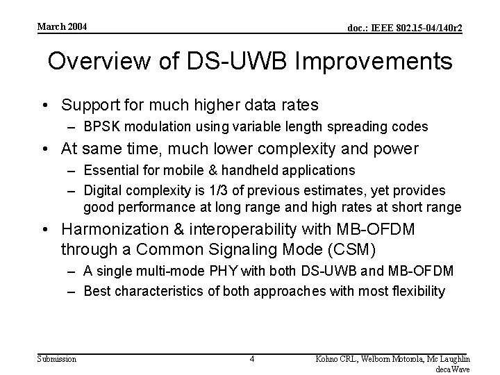 March 2004 doc. : IEEE 802. 15 -04/140 r 2 Overview of DS-UWB Improvements