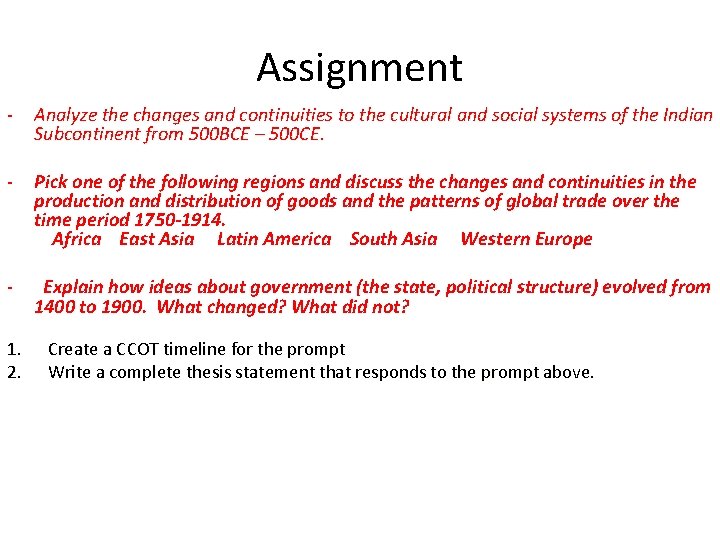 Assignment - Analyze the changes and continuities to the cultural and social systems of