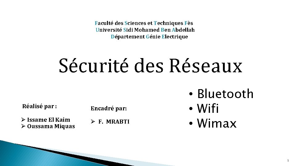 Faculté des Sciences et Techniques Fès Université Sidi Mohamed Ben Abdellah Département Génie Electrique