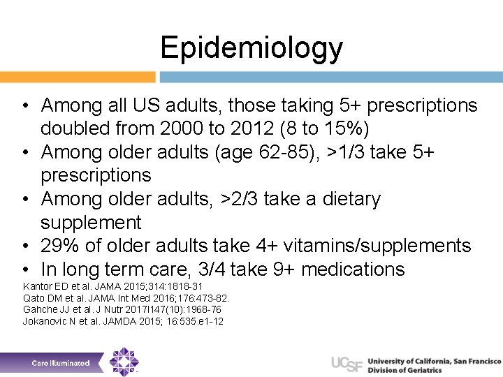 Epidemiology • Among all US adults, those taking 5+ prescriptions doubled from 2000 to