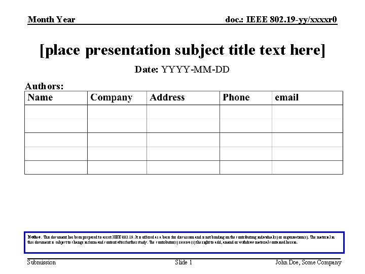 doc. : IEEE 802. 19 -yy/xxxxr 0 Month Year [place presentation subject title text